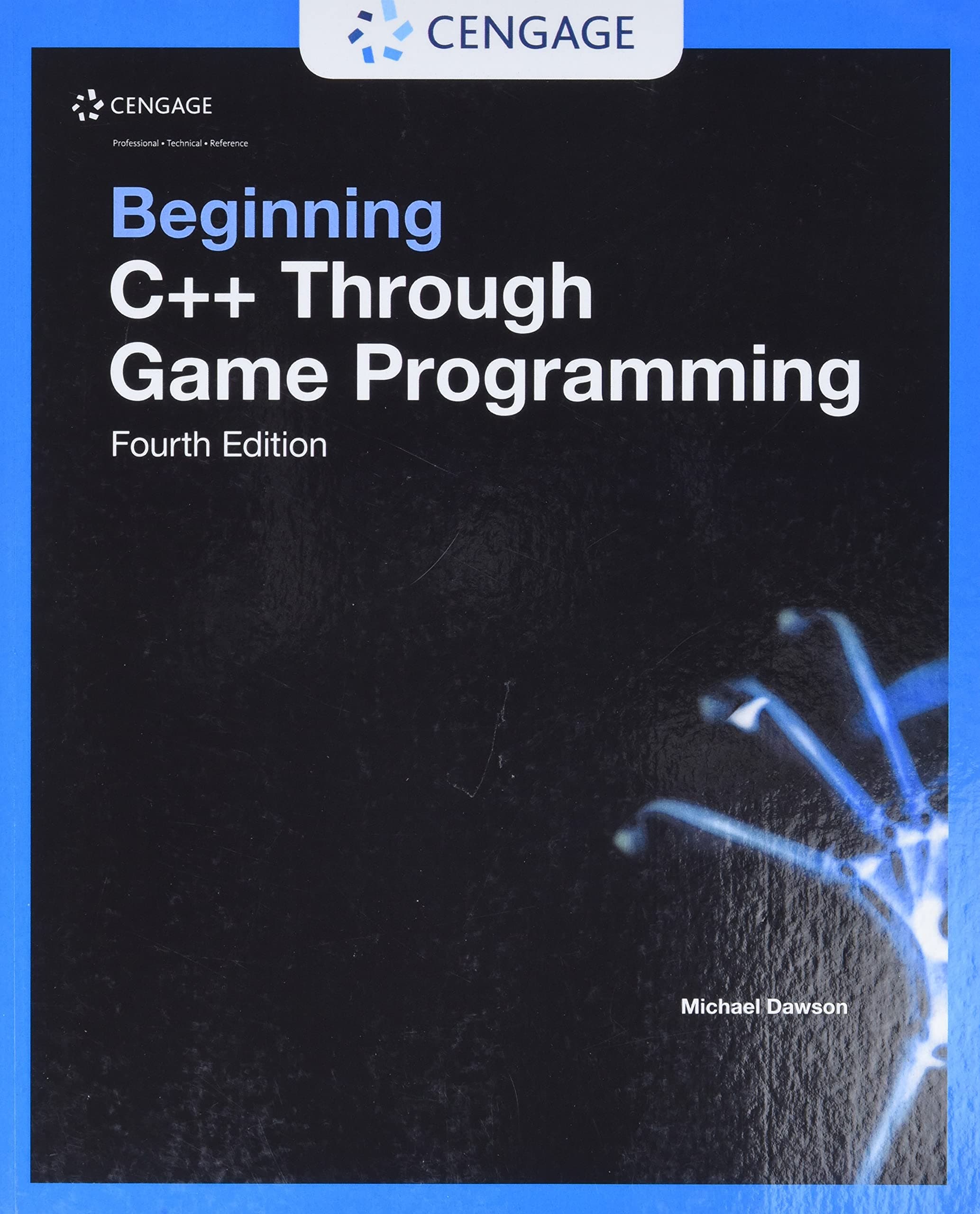Beginning C++ Through Game Programming (Design may vary ) 4th Edition