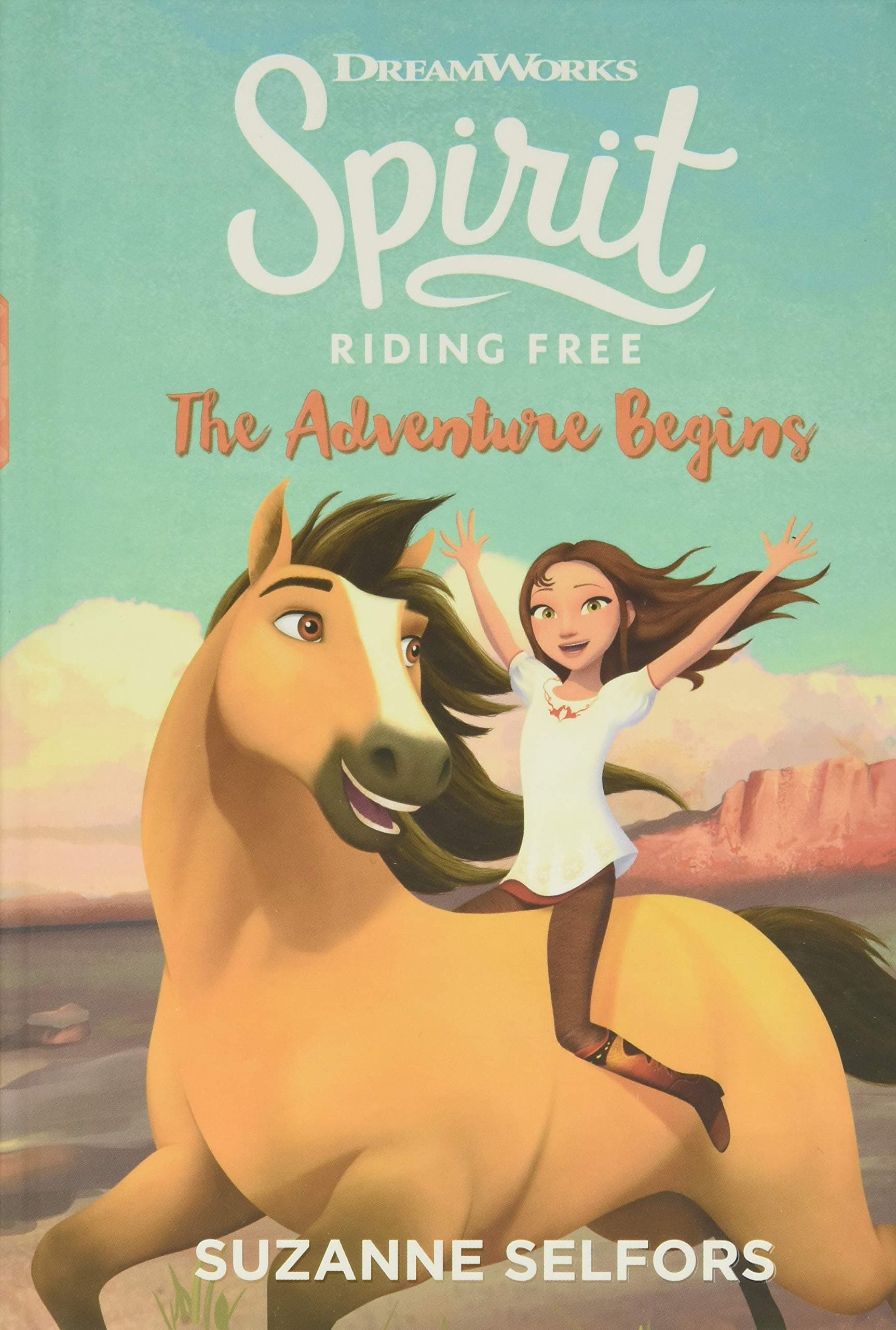 Little, Brown Books for Young Readers Spirit Riding Free: The Adventure Begins