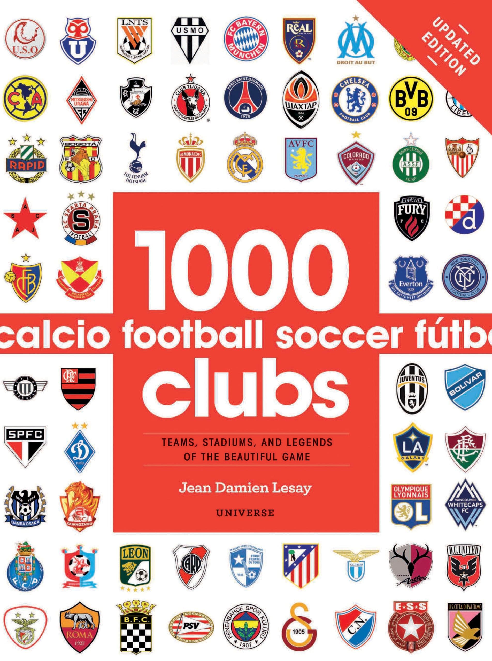 1000 Football Clubs: Champions of the Beautiful Game: Teams, Stadiums, and Legends of the Beautiful Game Paperback – 26 April 2016