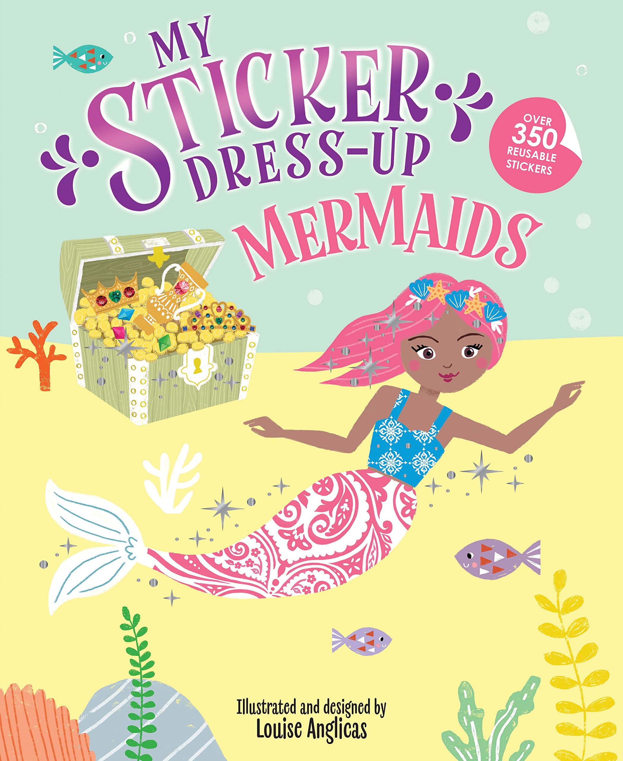 My Sticker Dress-Up: Mermaids: Reusable Sticker Activity Book for Endless Creative Play!