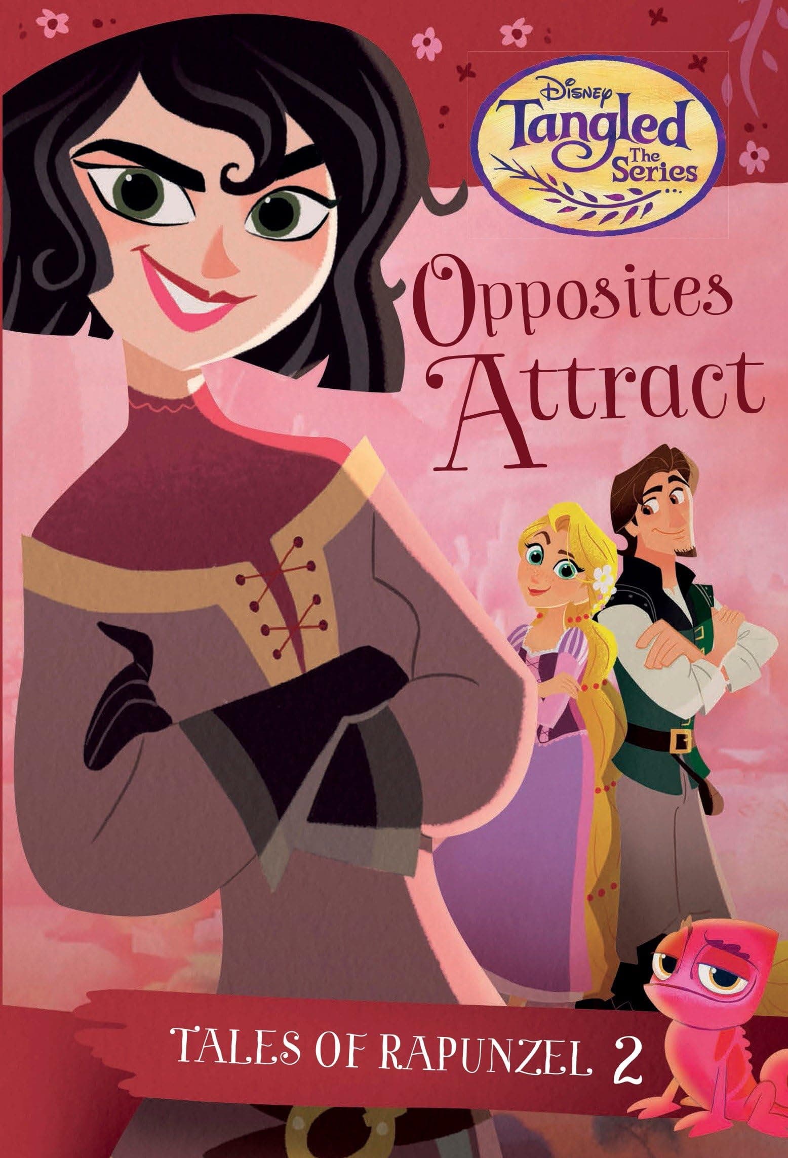 Tales of Rapunzel #2: Opposites Attract (Disney Tangled the Series) (A Stepping Stone Book(TM)) Paperback – June 6, 2017