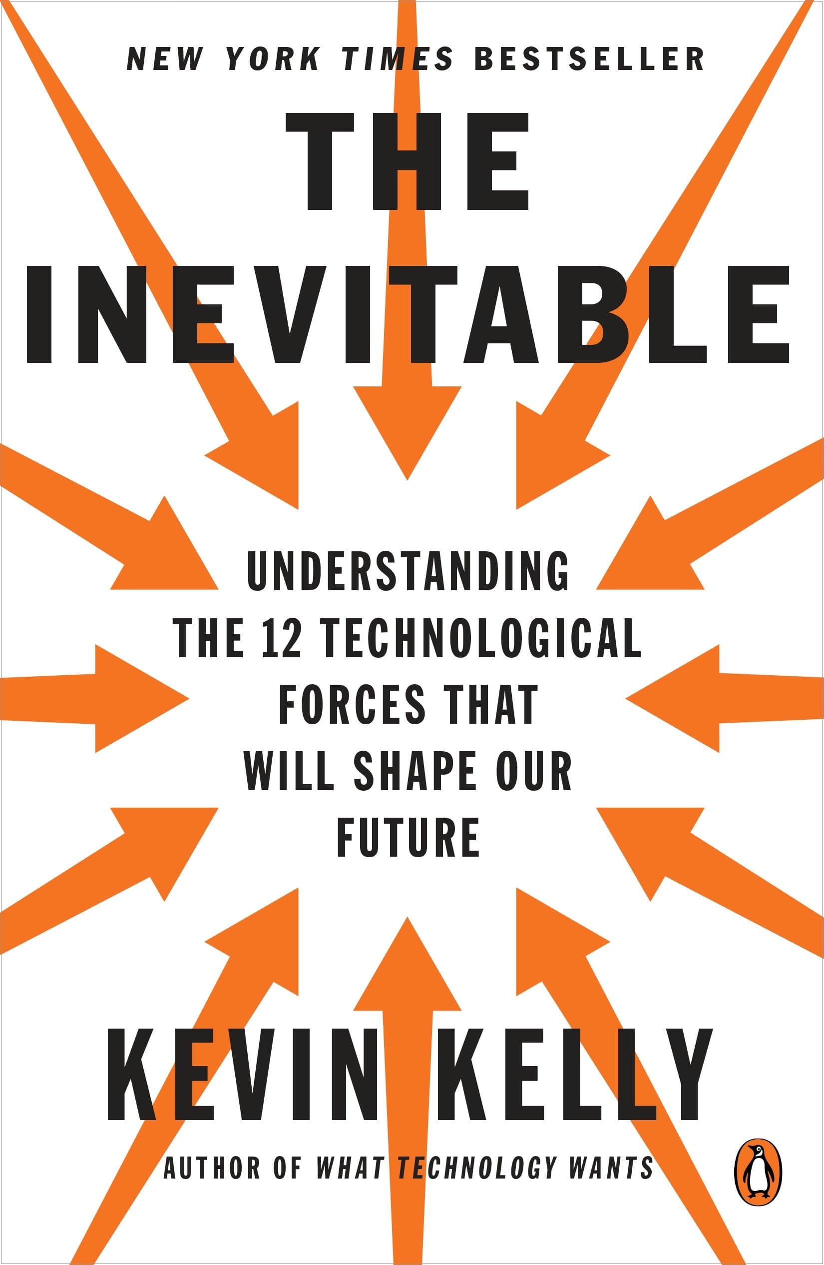 The Inevitable: Understanding the 12 Technological Forces That Will Shape Our Future Kindle Edition