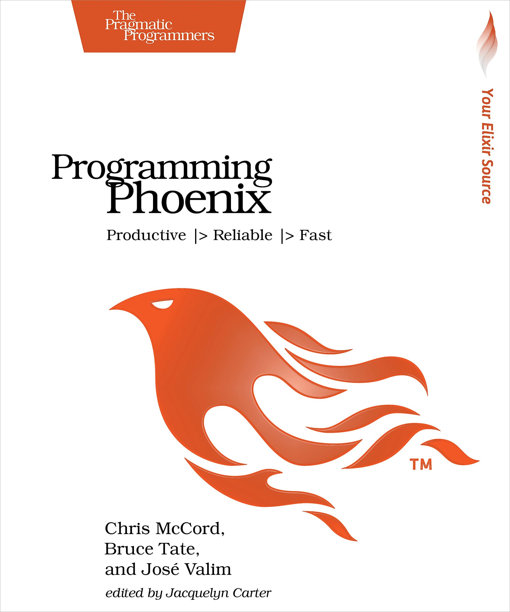 Programming Phoenix: Productive |> Reliable |> Fast 1st Edition, Kindle Edition
