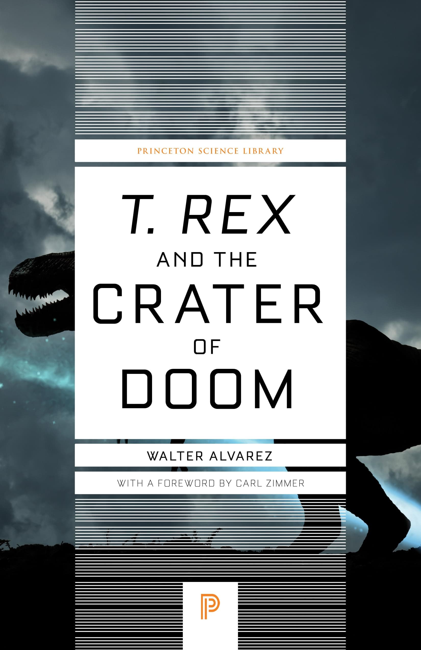 T. rex and the Crater of Doom (Princeton Science Library)