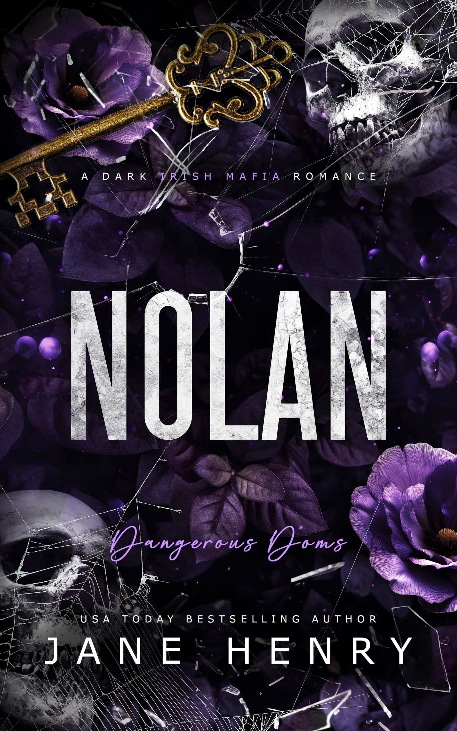 Nolan: A Dark Irish Mafia Romance (Dangerous Doms)