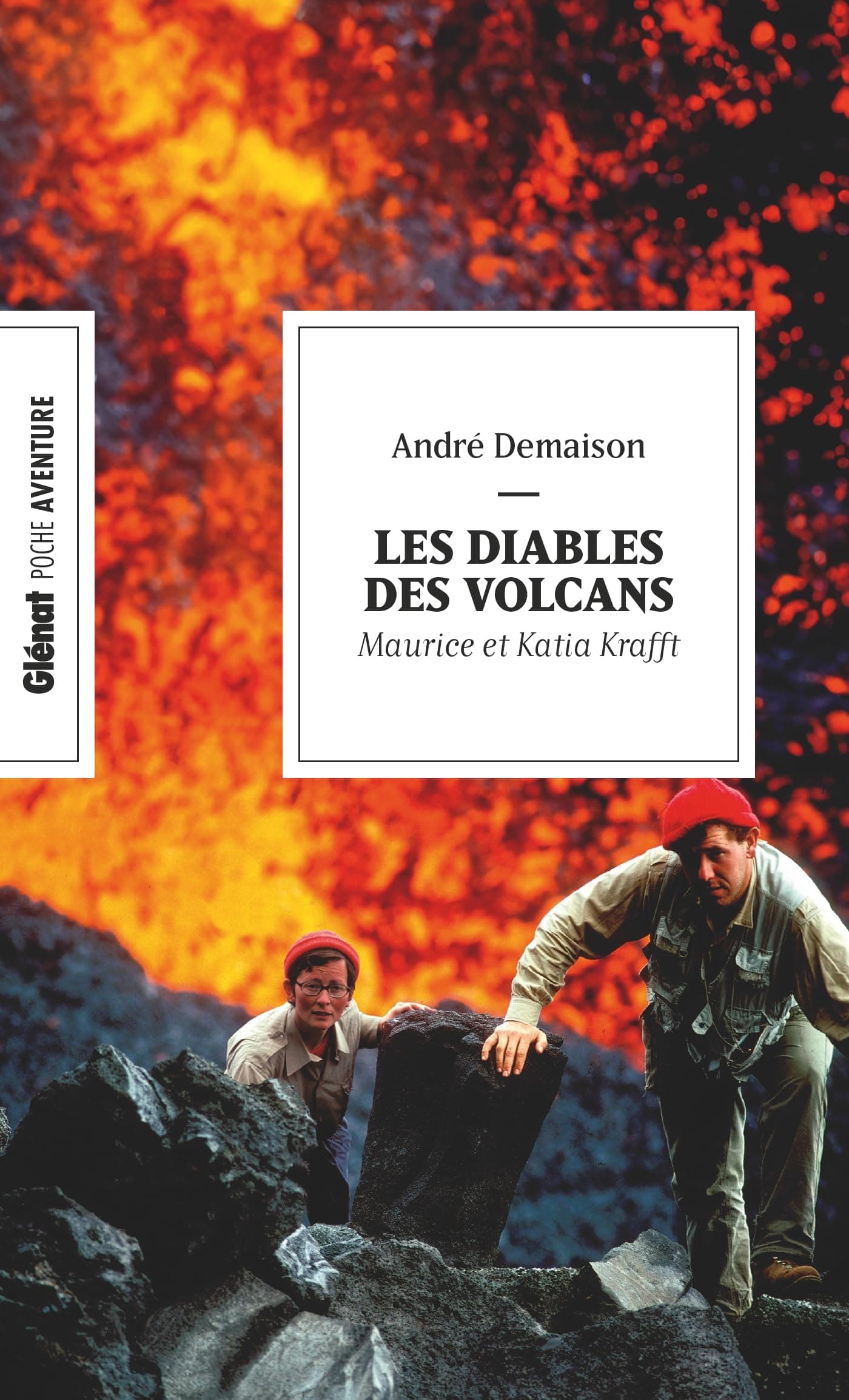 Les Diables des volcans (poche): Katia et Maurice Krafft