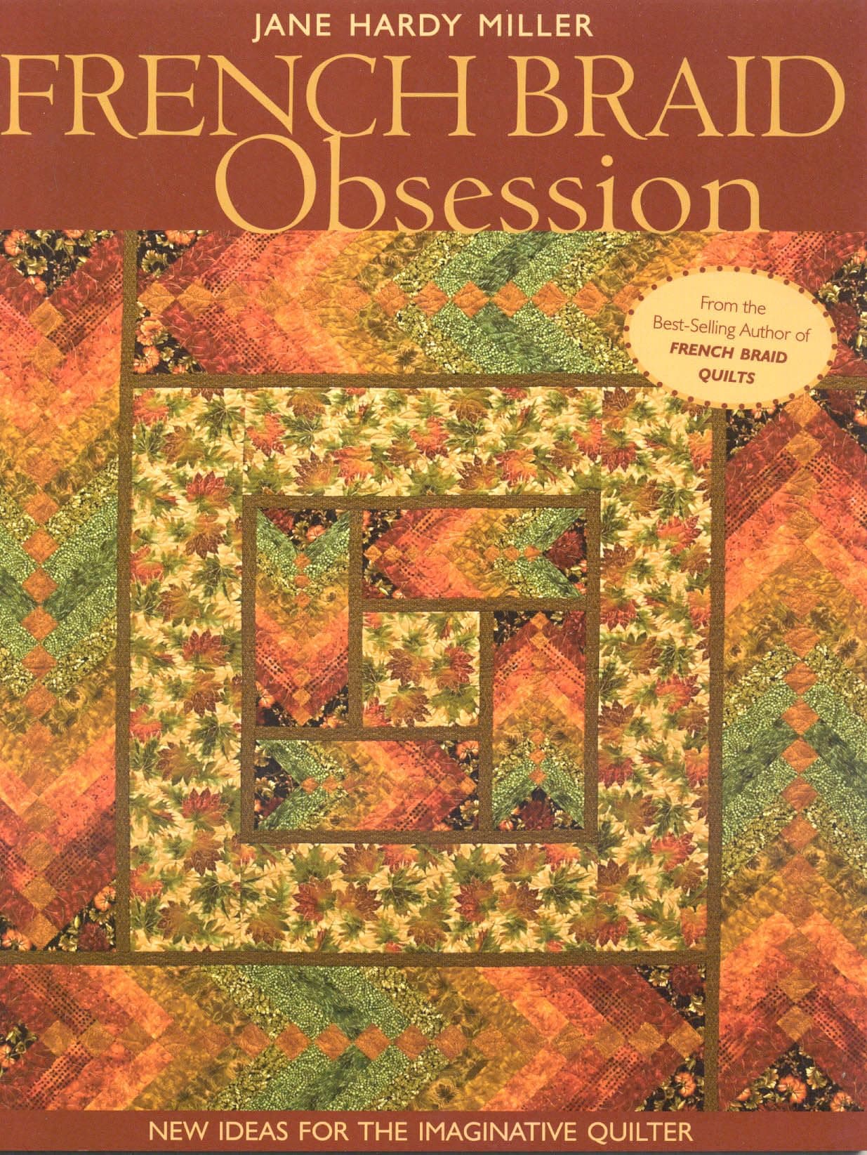 French Braid Obsession: New Ideas for the Imaginative Quilter Paperback – May 16, 2009