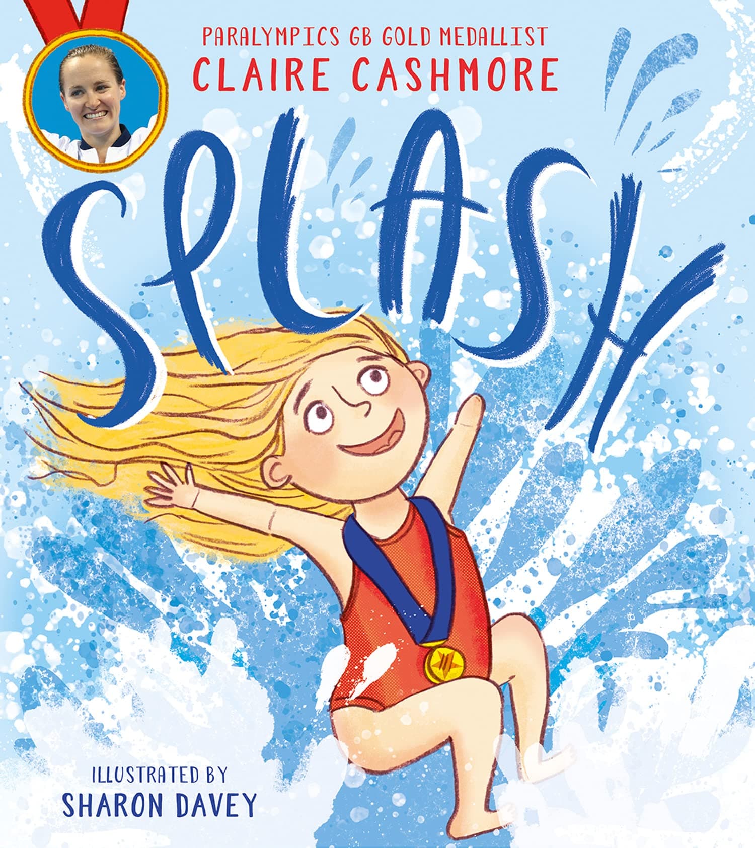 Splash: The inspiring debut children’s picture book from Paralympic gold medallist Claire Cashmore