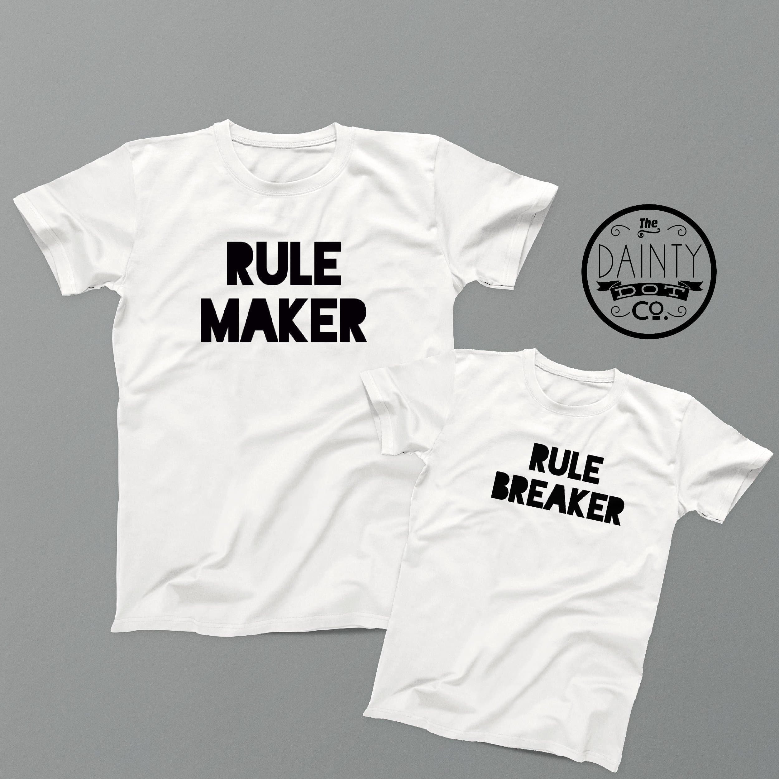 Rule Maker Ruler Breaker Daddy and Baby Son or Daughter Matching T Shirts