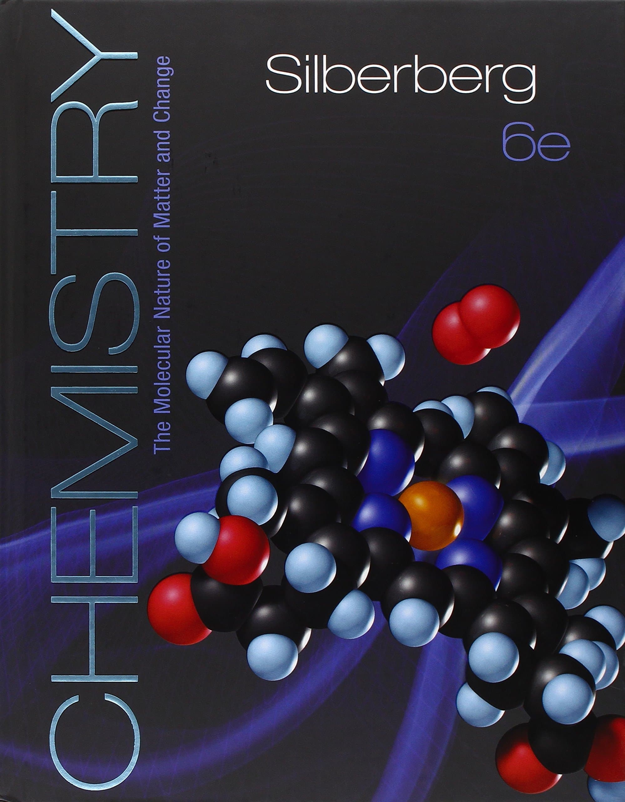 Chemistry: The Molecular Nature of Matter and Change 6th Edition