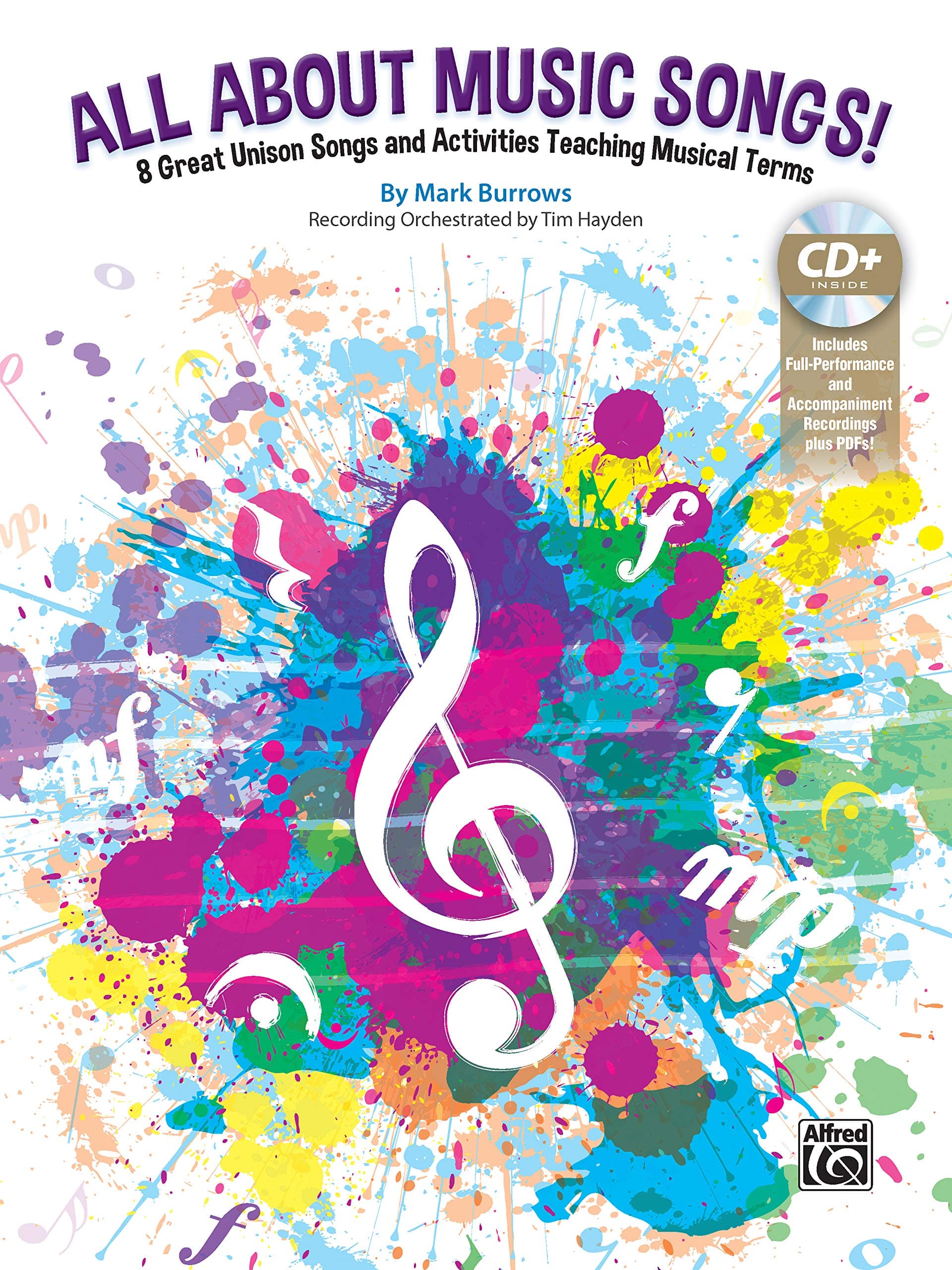 All About Music Songs!: 8 Great Unison Songs and Activities Teaching Musical Terms, Book & Enhanced CD Paperback – Enhanced, April 1, 2016
