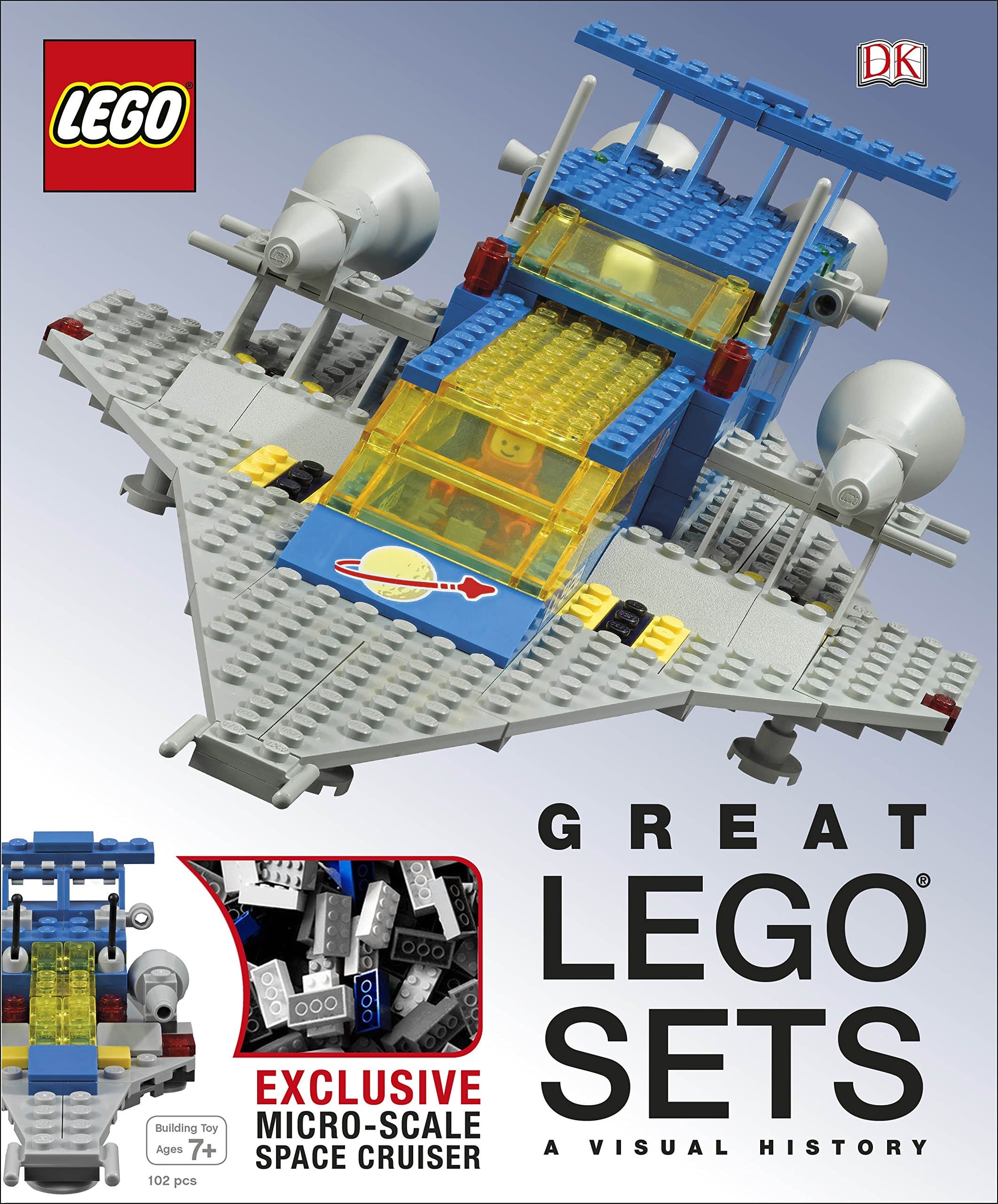 Great LEGO® Sets A Visual History: With Exclusive Micro-Scale Space Cruiser Hardcover – 1 October 2015