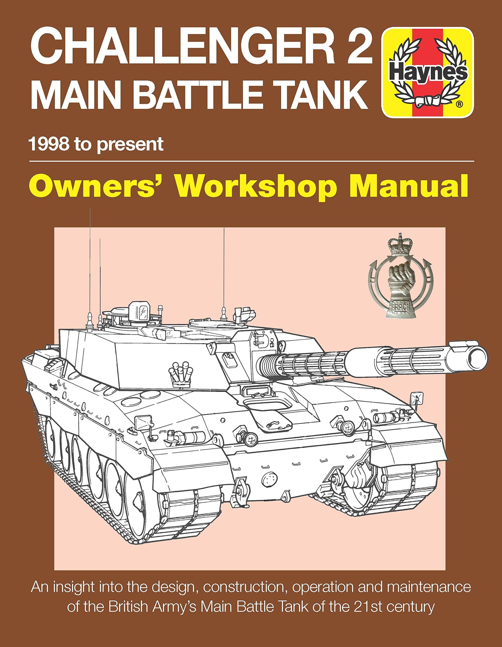 Challenger 2 Tank Manual (Haynes Manuals): 1998 to present (Haynes Owners' Workshop Manuals)