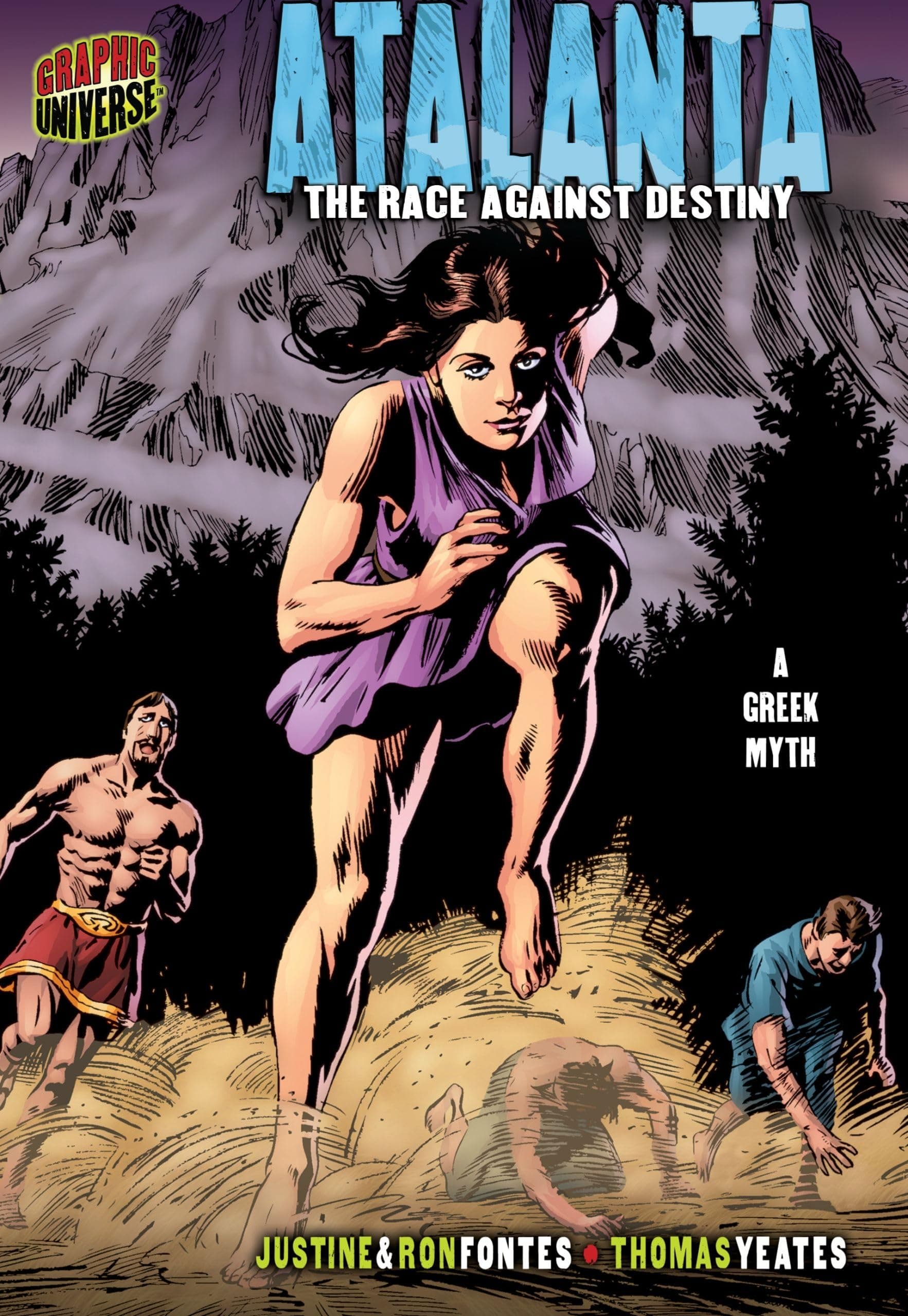 Atalanta: The Race against Destiny [A Greek Myth] (Graphic Myths and Legends)