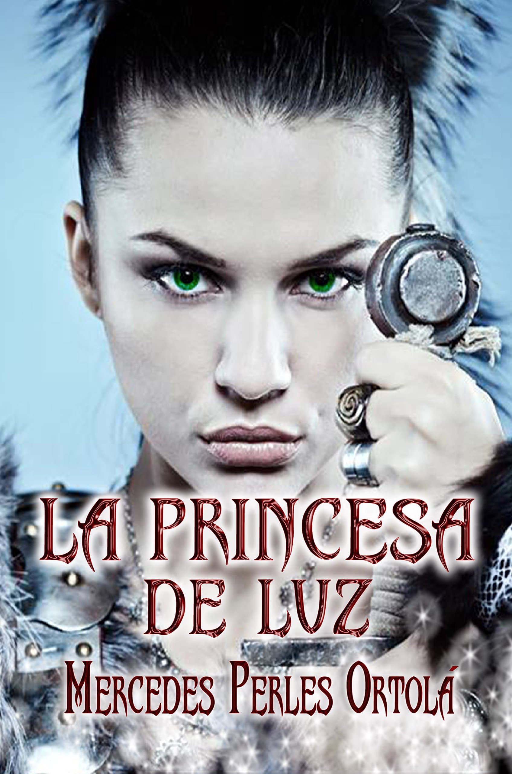La Princesa de Luz (Valyrias y Sombras nº 2) (Spanish Edition)