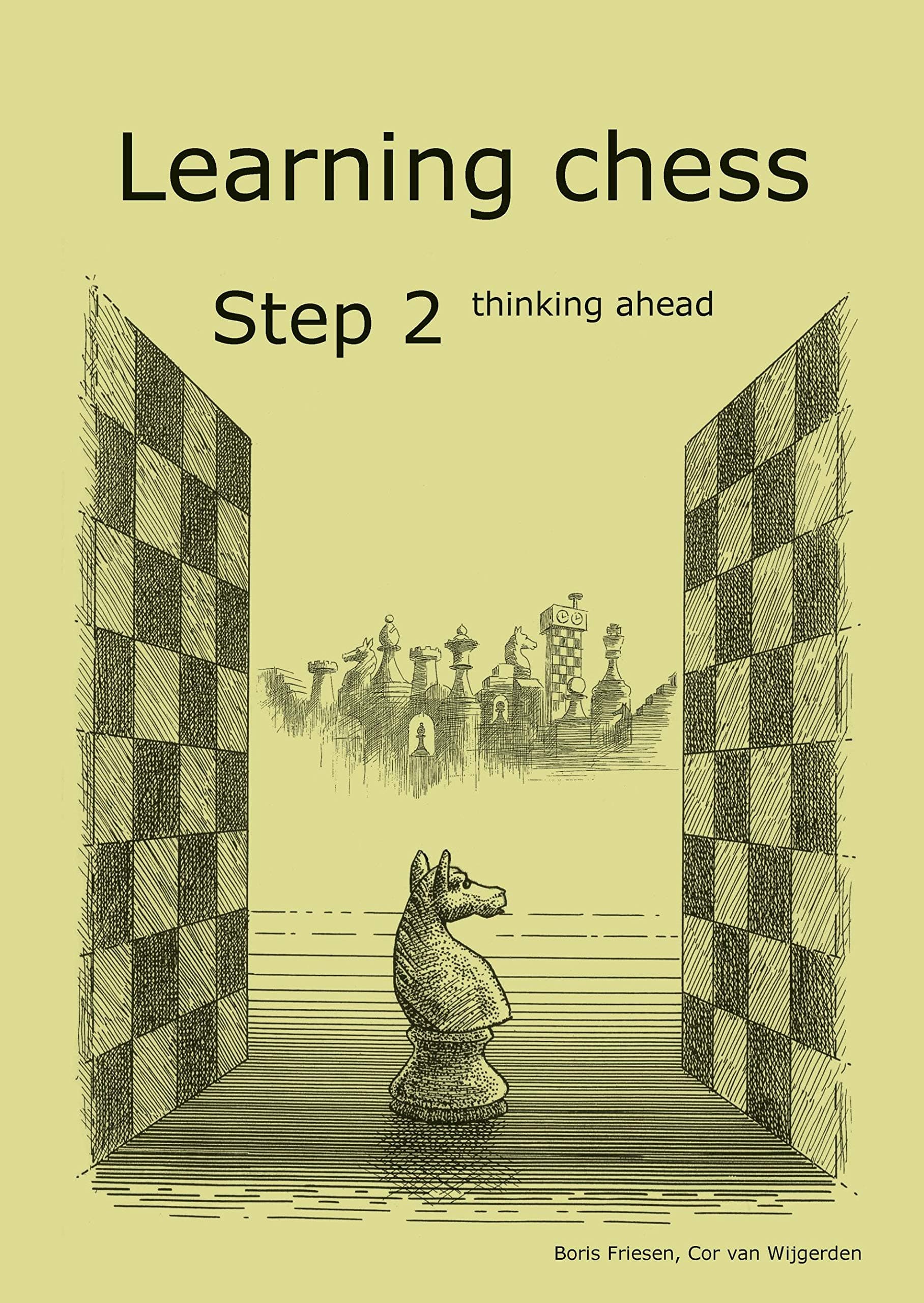 Learning Chess - Workbook Step 2 Thinking Ahead Staple Bound – January 1, 2013