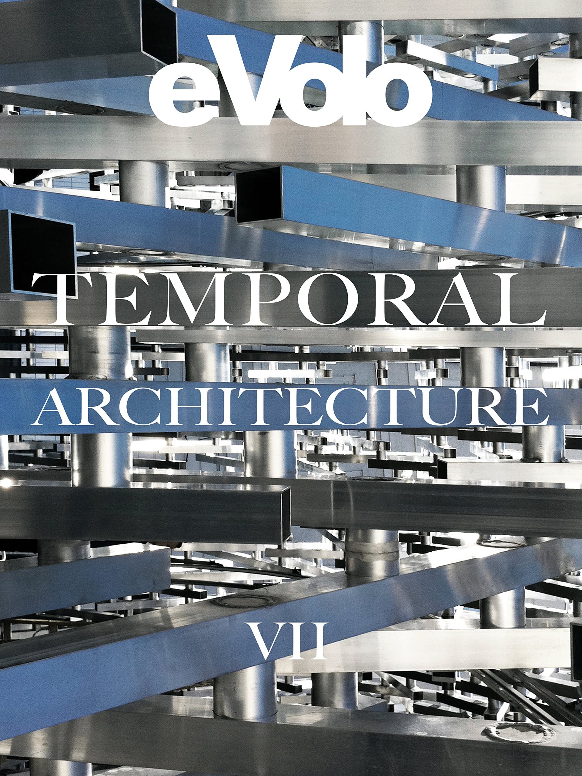 Temporal Architecture (eVolo Book 7)