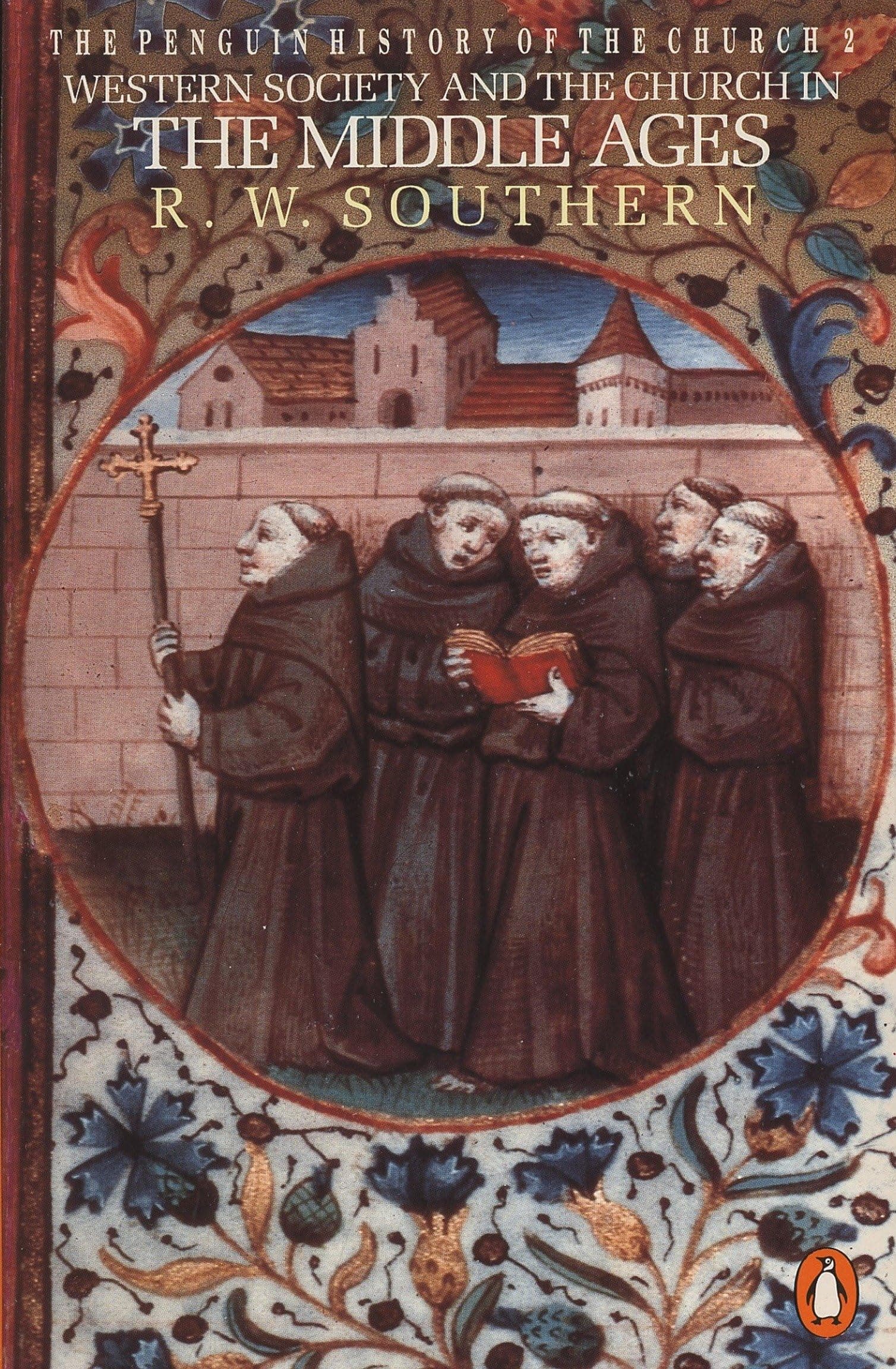 Western Society and the Church in the Middle Ages (The Penguin History of the Church) (v. 2)