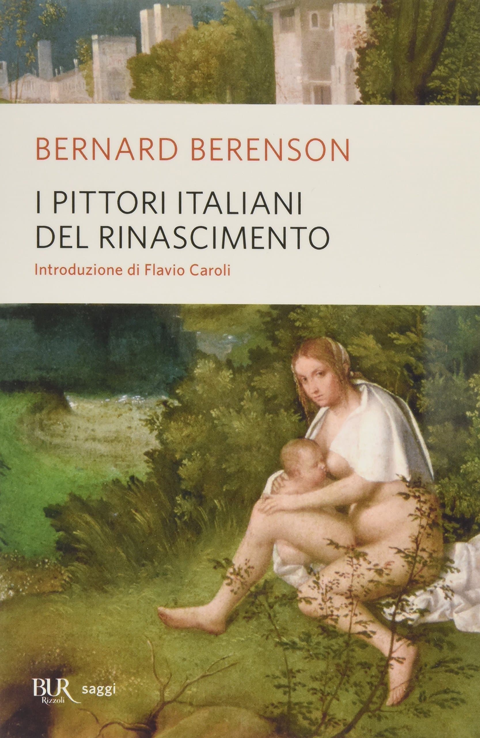 Bernard BerensonI Pittori Italiani Del Rinascimento