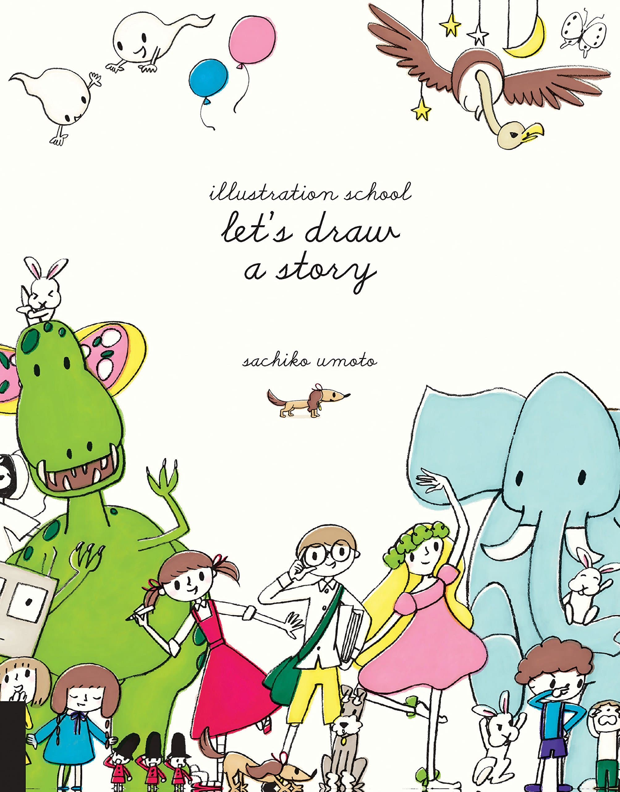 Illustration School: Let's Draw a Story Paperback – Illustrated, September 1, 2015