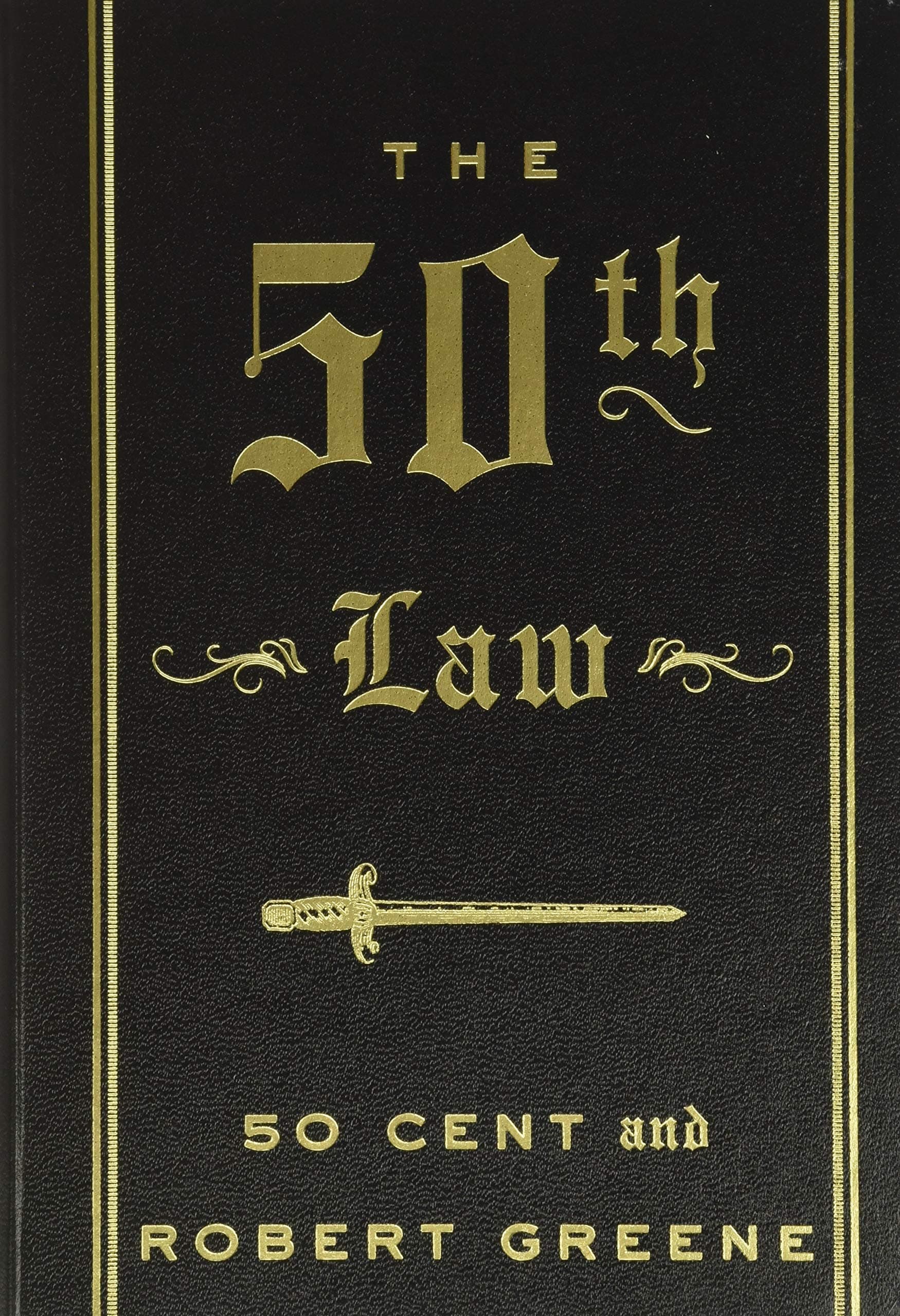 The 50th Law: Overcoming Adversity Through Fearlessness