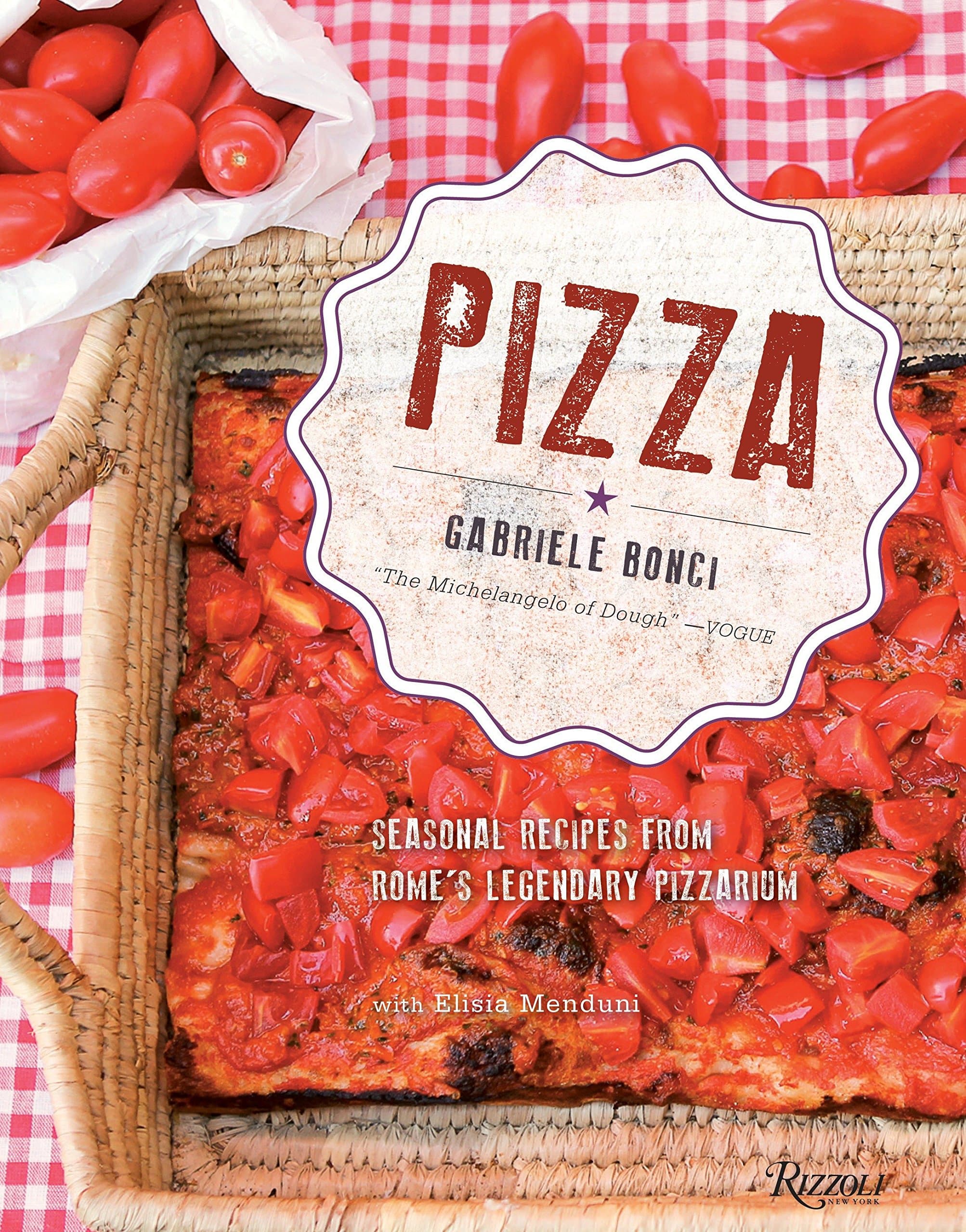 Pizza: Seasonal Recipes from Rome's Legendary Pizzarium