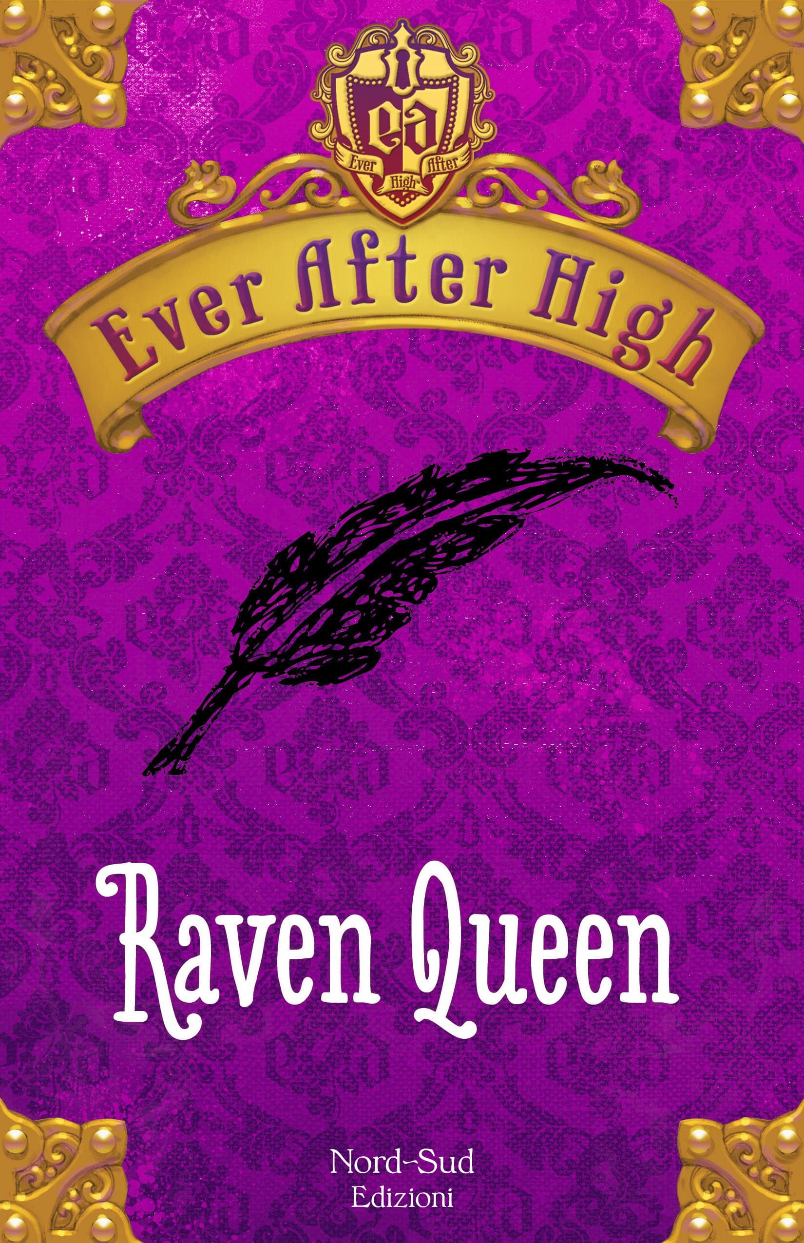 Ever After High - Raven Queen: Il libro dei destini (Italian Edition)