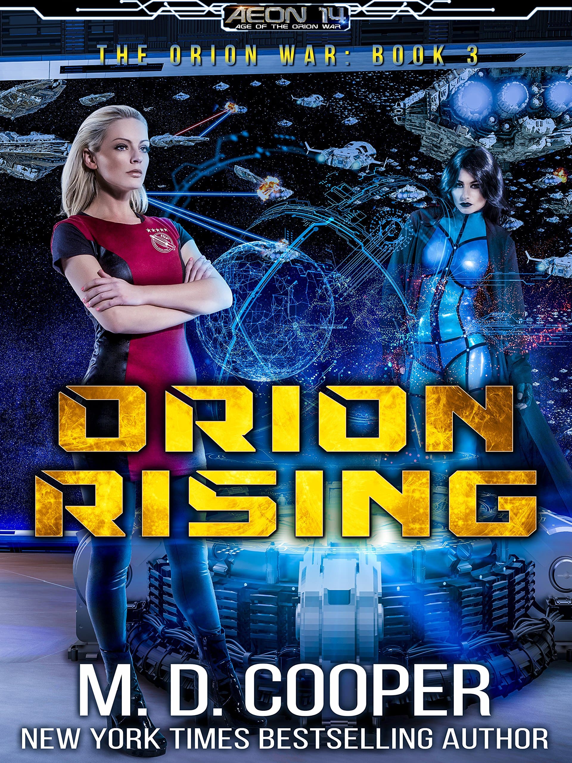 Orion Rising: A Military Science Fiction Space Opera Epic (Aeon 14: The Orion War Book 3)