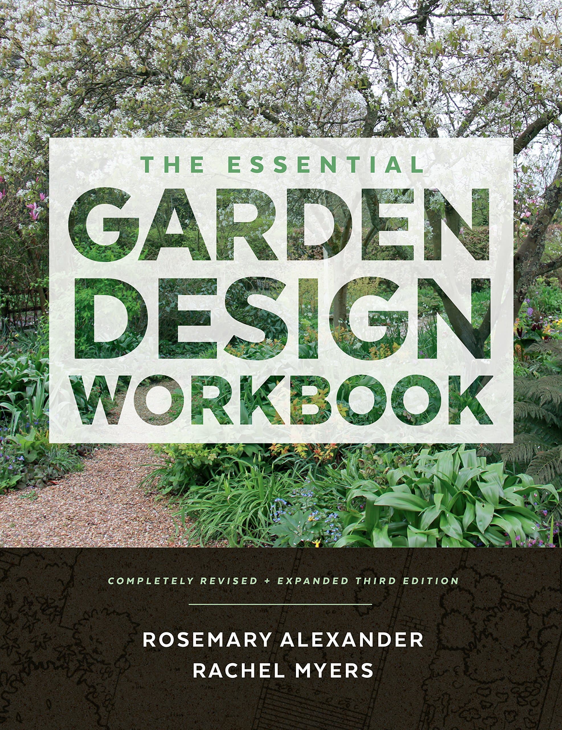 Essential Garden Design Workbook (3rd Edition), The: Completely Revised and Expanded