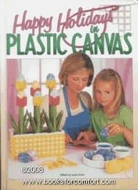 Happy Holidays in Plastic Canvas Hardcover – January 1, 1998