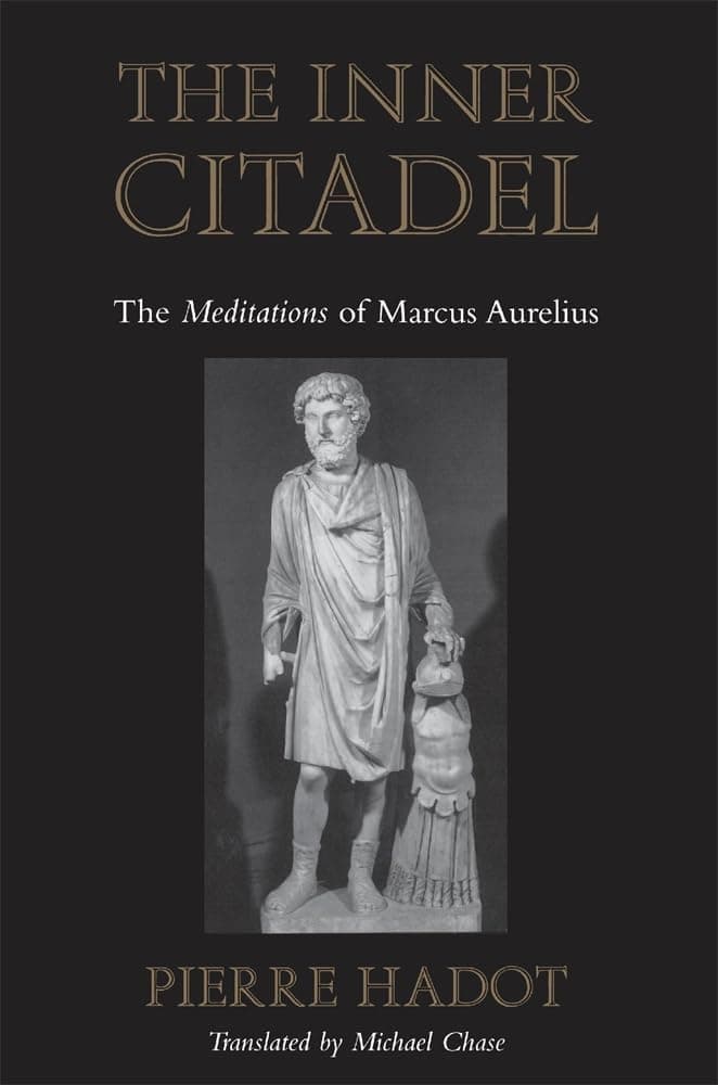 The Inner Citadel: The Meditations of Marcus Aurelius