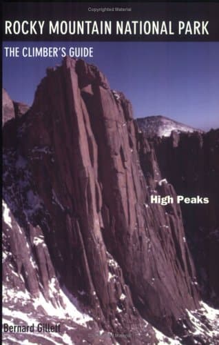 Rocky Mountain National Park: High Peaks: The Climber'S Guide