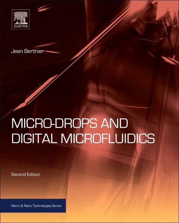 Micro-Drops and Digital Microfluidics (Micro and Nano Technologies)