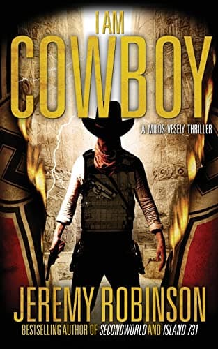 I Am Cowboy - A Milos Vesely Thriller Paperback – July 1, 2013