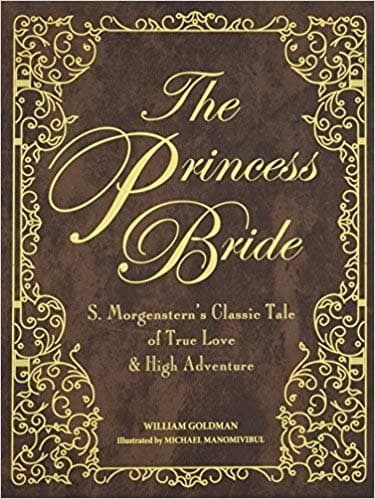 {The Princess Bride Deluxe Illustrated Edition (Princess Bride Deluxe Edition) Unknown Binding – October 10, 2017
