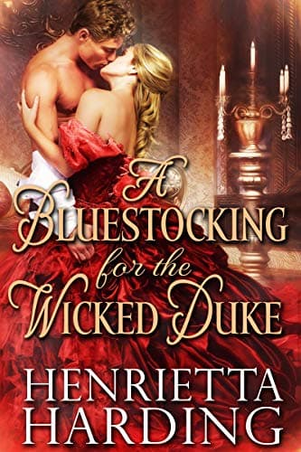 A Bluestocking for the Wicked Duke: A Historical Regency Romance Book Kindle Edition