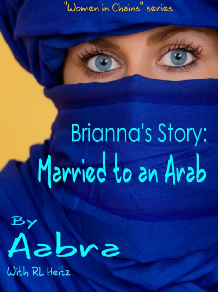 Brianna's Story: Married to an Arab (Women In Chains Book 1) Kindle Edition