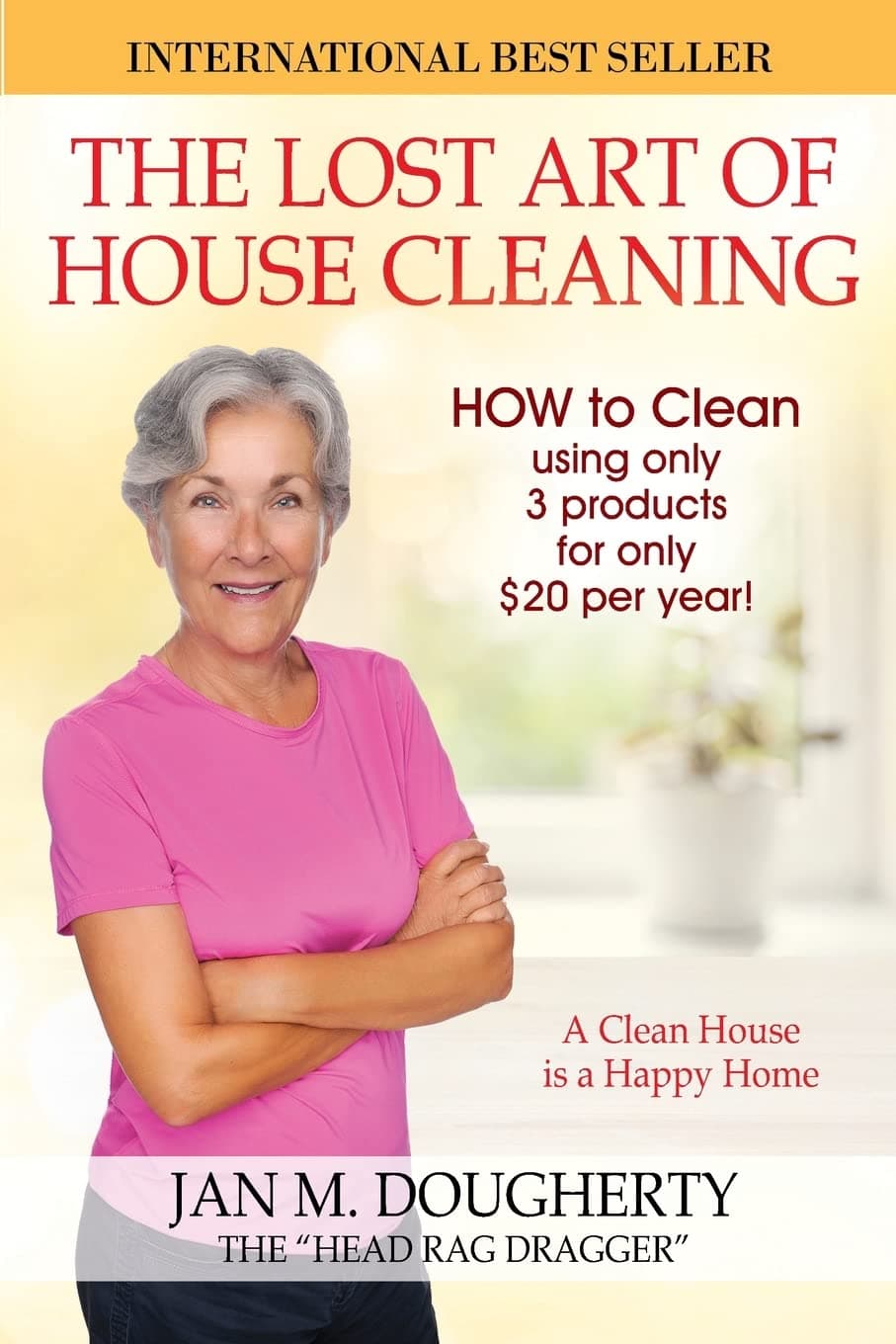 The Lost Art of House Cleaning: House Cleaning