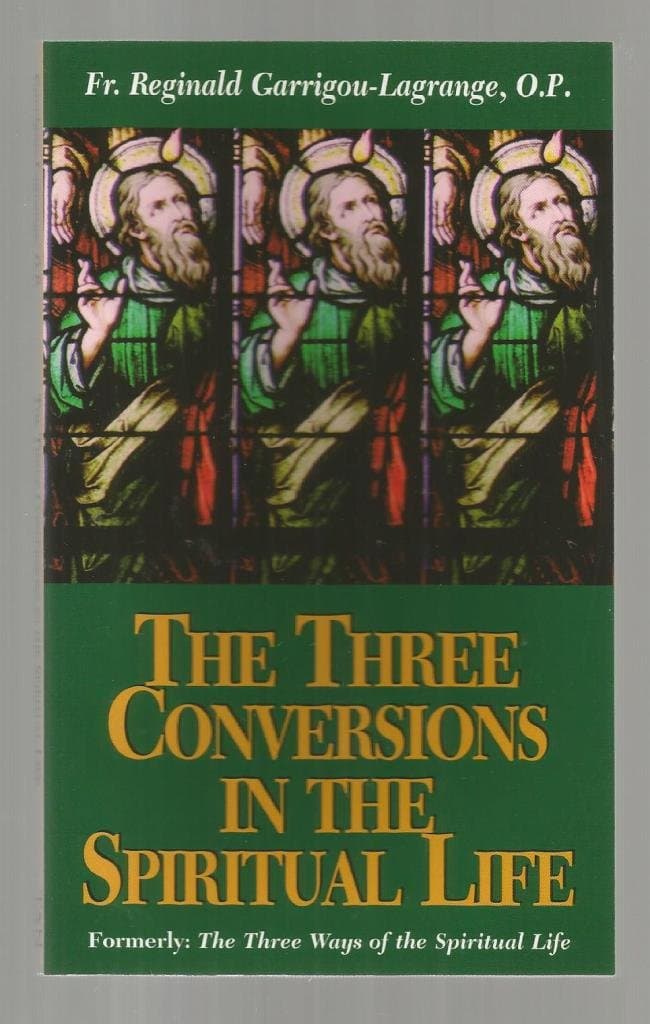 The Three Conversions in the Spiritual Life Paperback – June 1, 1977