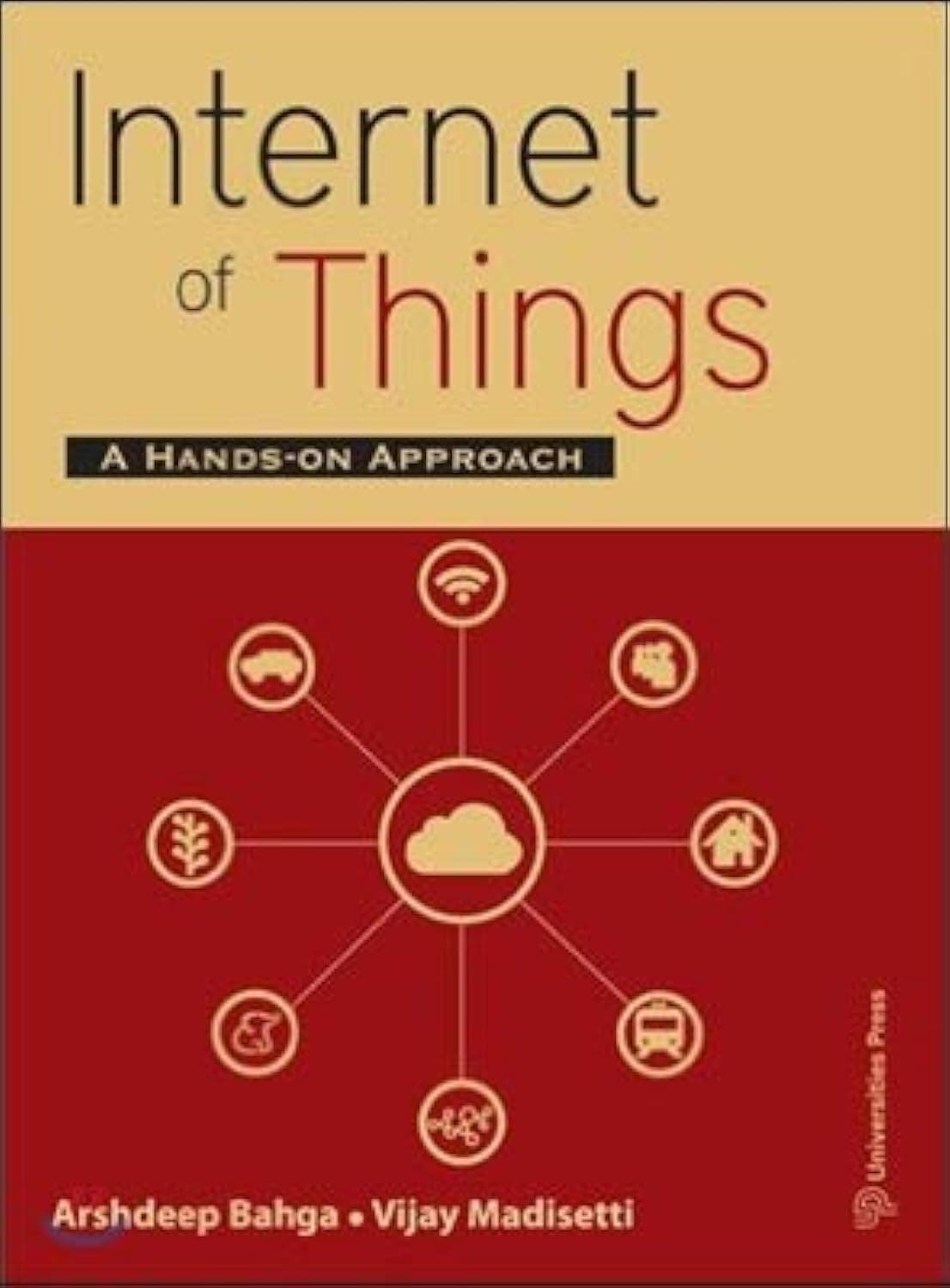 Internet Of Things: A Hands-On Approach Paperback – 1 July 2015