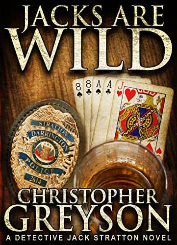 JACKS ARE WILD (Detective Jack Stratton Mystery Thriller Series Book 3) Kindle Edition