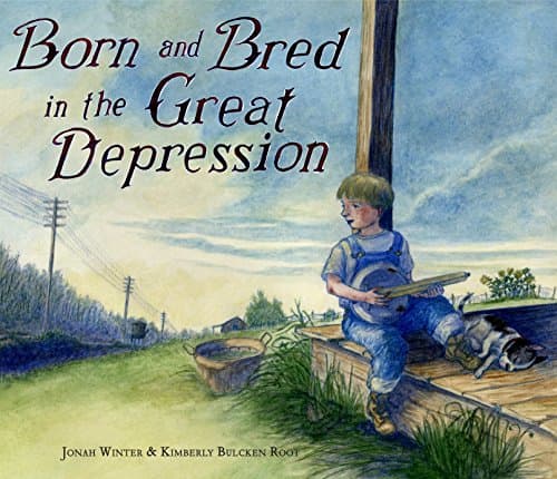 Born and Bred in the Great Depression Hardcover – Picture Book, 11 October 2011