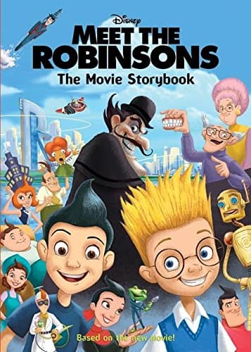 Meet the Robinsons: The Movie Storybook Paperback – February 20, 2007