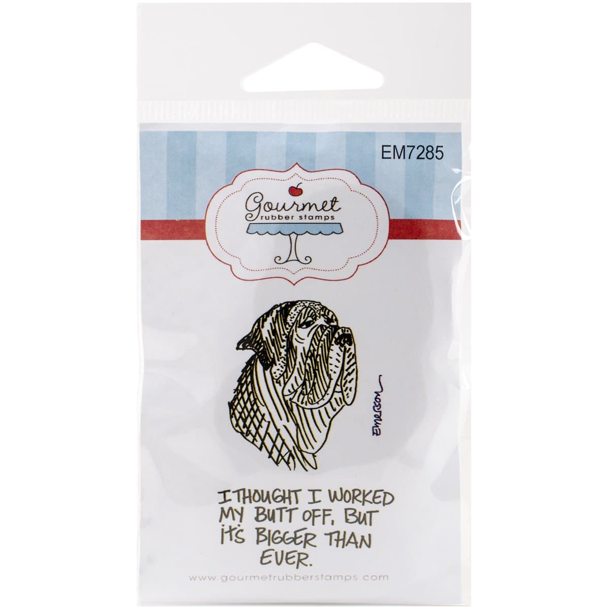 Gourmet Rubber Stamps Cling Stamps 2.75 x 4.75-inch-I Thought I Worked My Butt Off