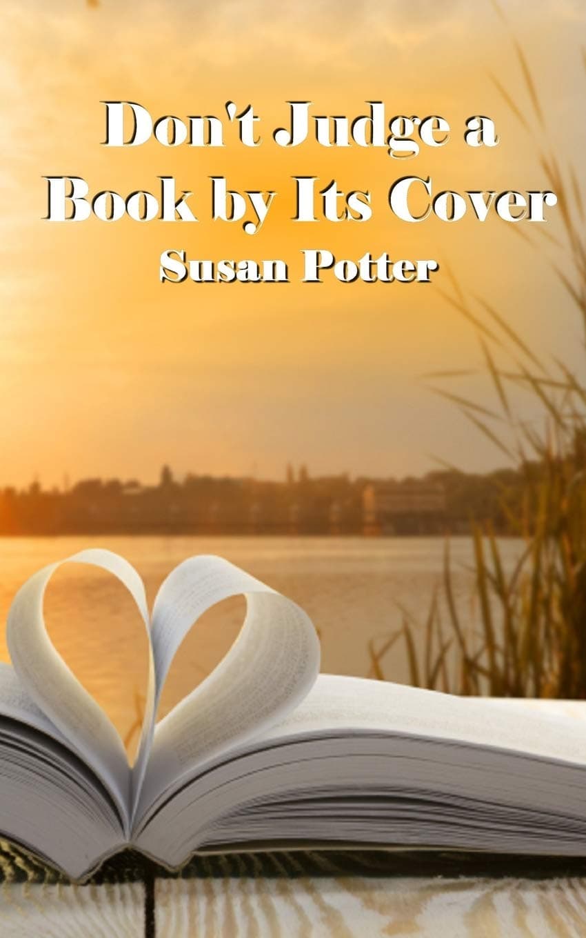 Don't Judge a Book by Its Cover Paperback – April 26, 2019