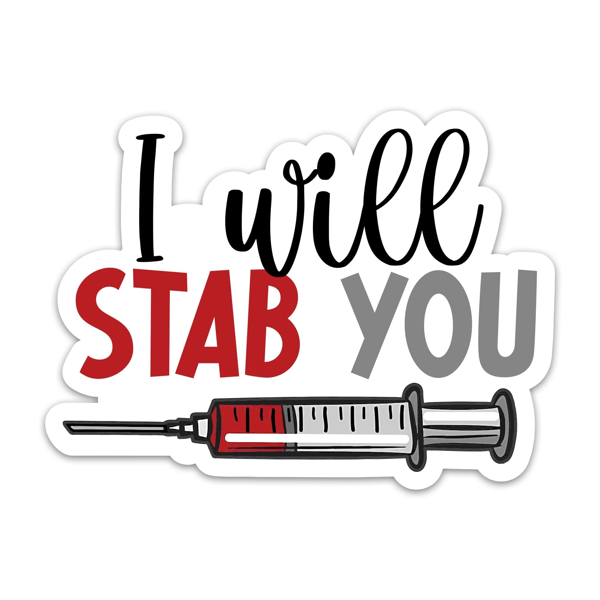 (3PCs) I Will Stab You Sticker, Funny Nurse Stickers for Nurse Week Gifts, Nursing Medical Healthcare Themed Waterproof Vinyl Decals for Planner Laptop Water Bottle (2 Inches)