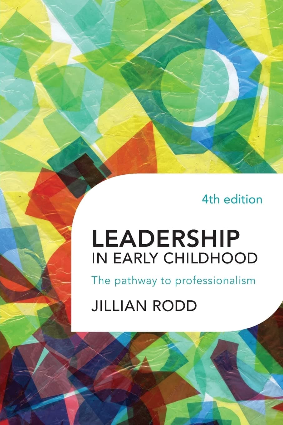 Leadership in Early Childhood Paperback – 16 Jan. 2013