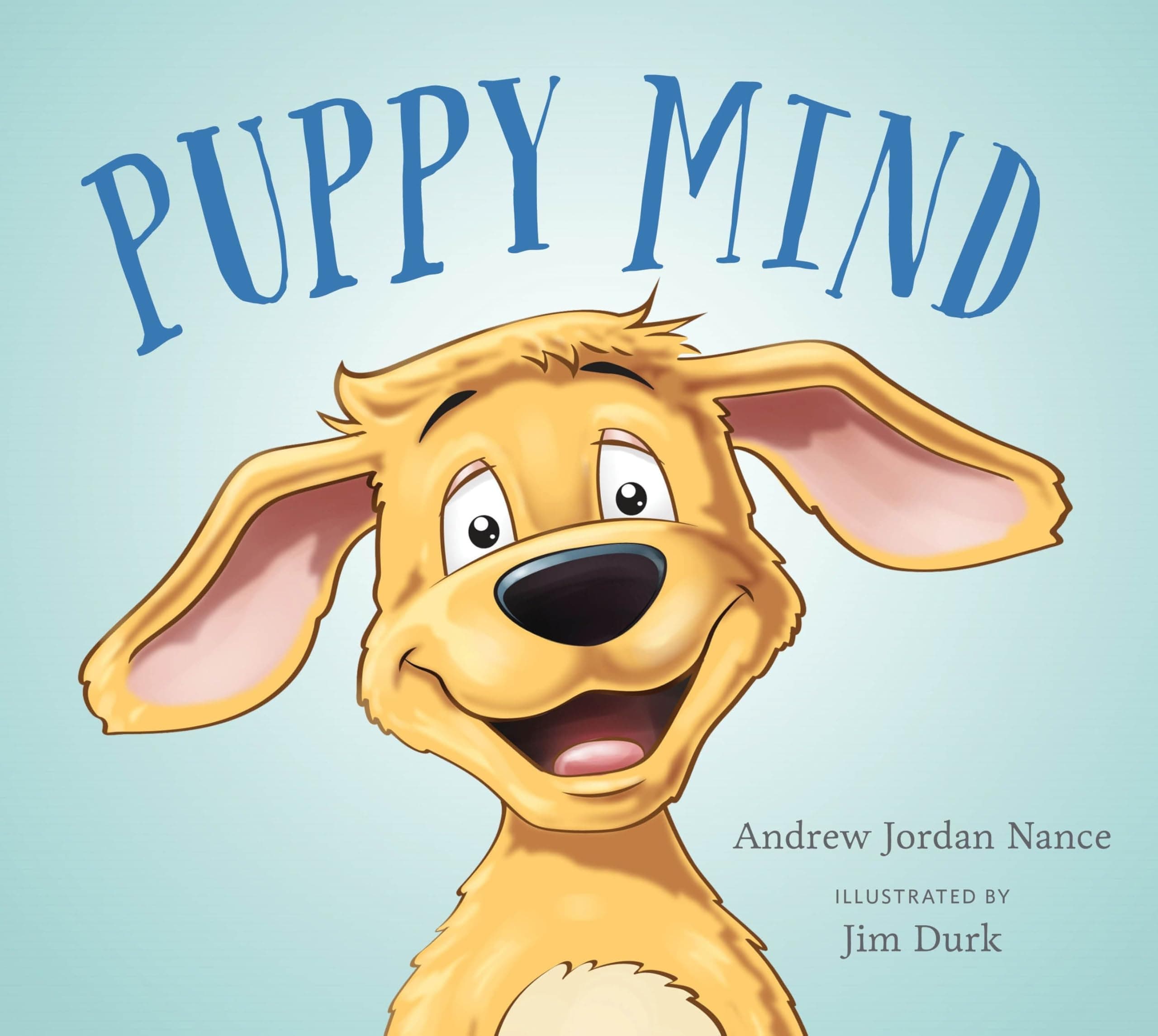 Puppy Mind Hardcover – Illustrated, September 13, 2016