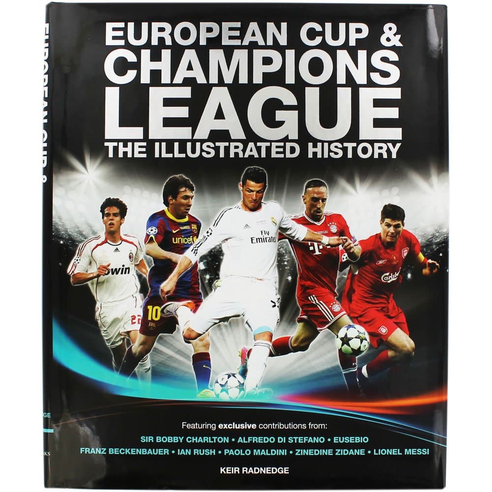 Keir Radnedge European Cup and Champions League - The Illustrated History