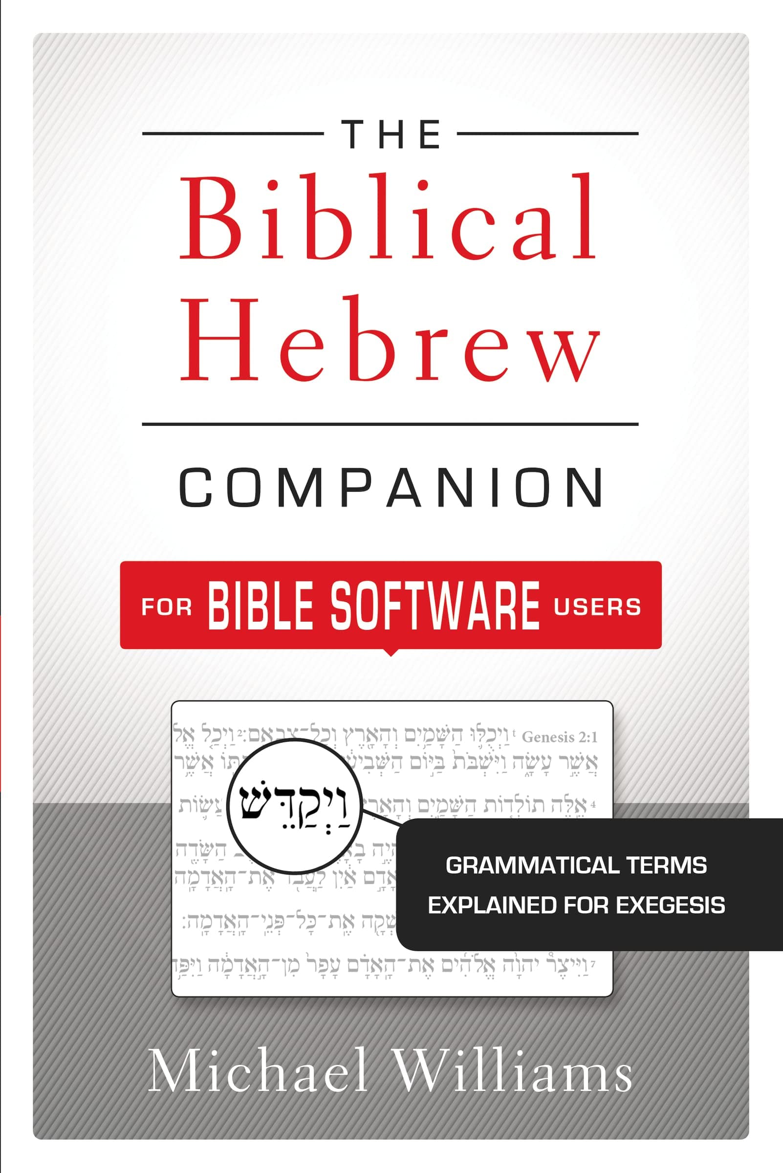 The Biblical Hebrew Companion for Bible Software Users Paperback – 20 October 2015